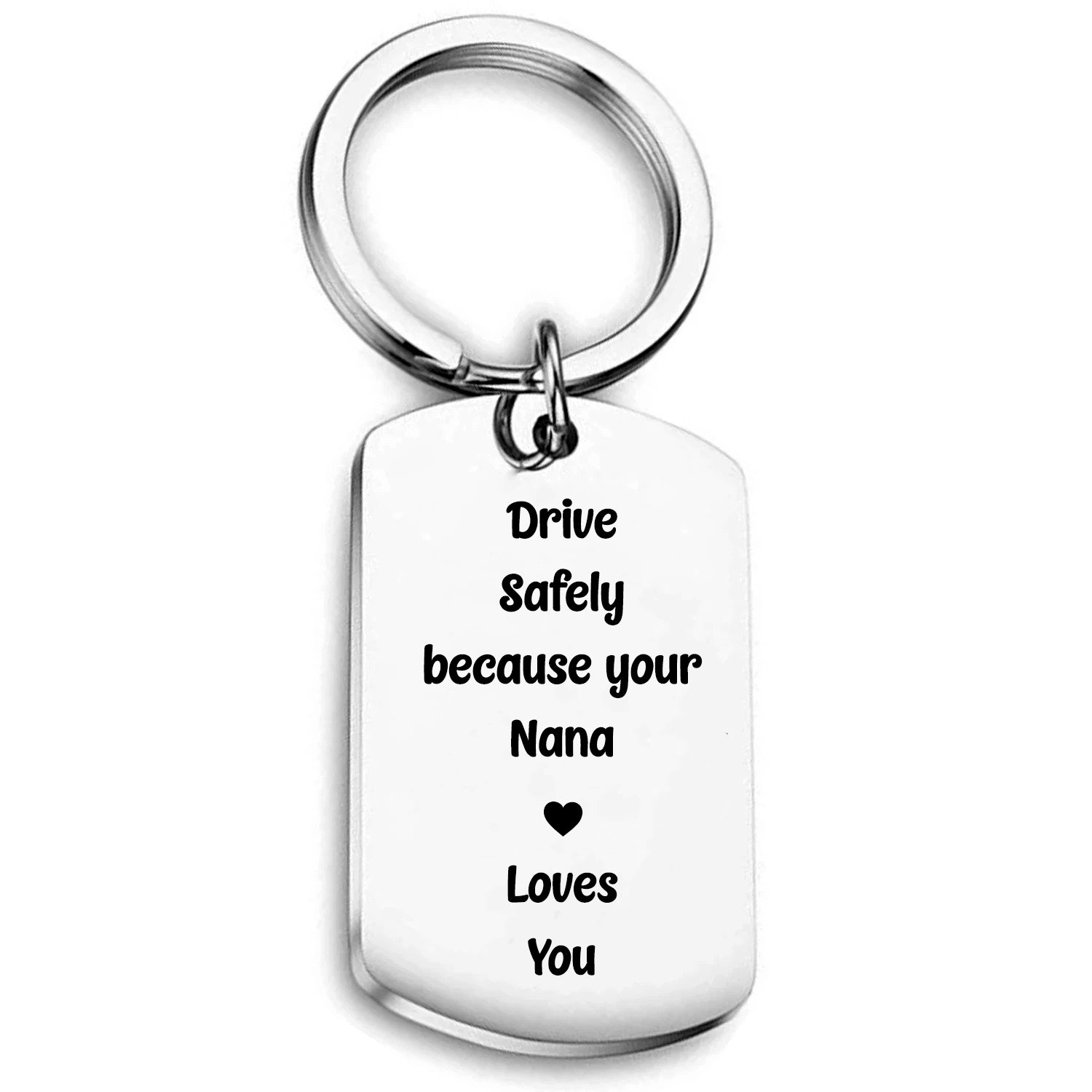 Drive Safely because your Grandma Loves You - Keychain