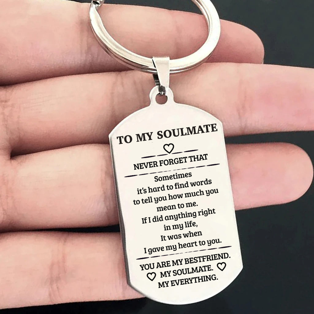 To My Soulmate keychain | Stainless Steel