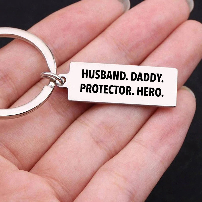 Husband. Daddy. Protector. Hero. - Keychain